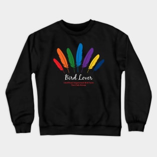 Bird Lover - white type Crewneck Sweatshirt